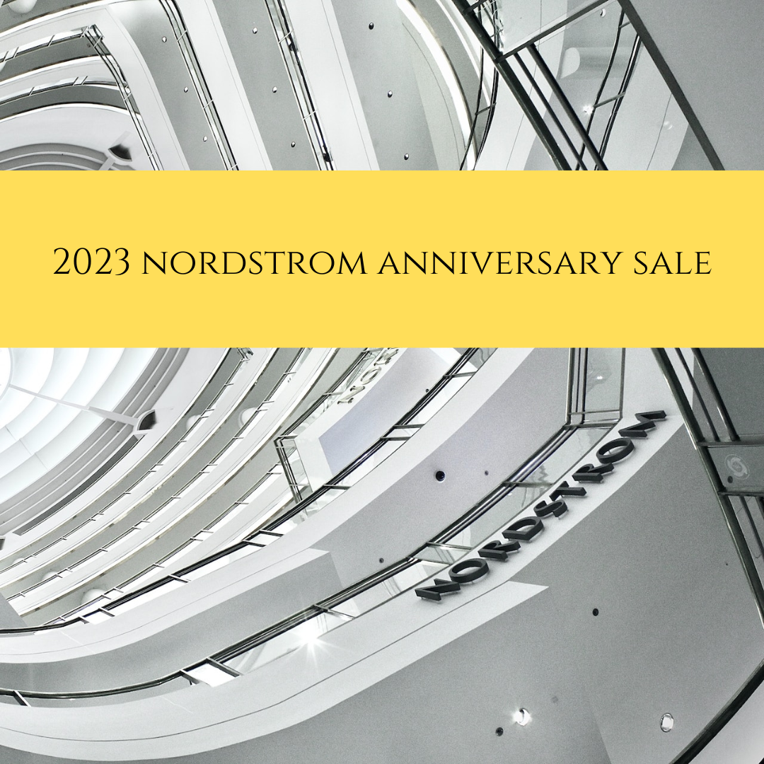 2023 Nordstrom Anniversary Sale The Ultimate Insider's Look